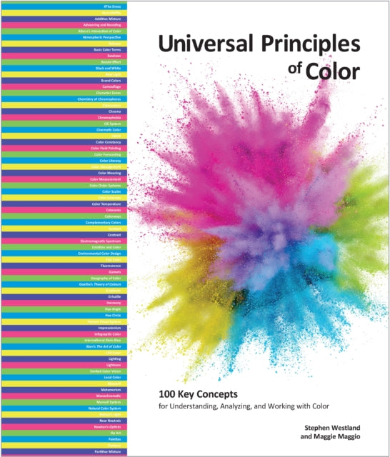 Universal Principles of Color: 100 Key Concepts for Understanding, Analyzing, and Working with Color: Volume 5