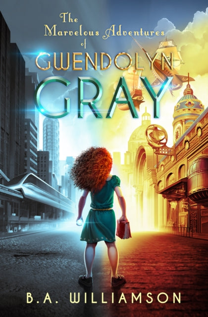 Marvelous Adventures of Gwendolyn Gray