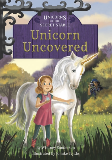 Unicorns of the Secret Stable: Unicorn Uncovered (Book 2)