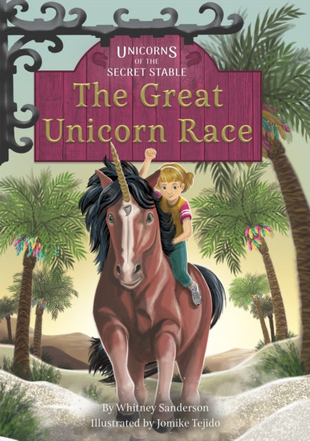 Unicorns of the Secret Stable: The Great Unicorn Race (Book 8)