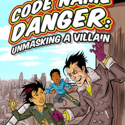 Code Name Danger: Unmasking a Villain