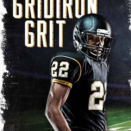 Gridiron Grit