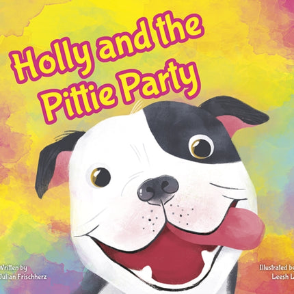 Holly and the Pittie Party