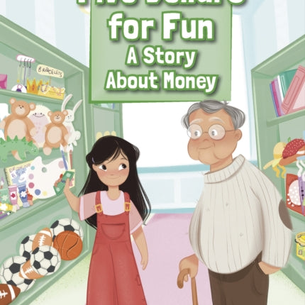 Five Dollars for Fun A Story About Money