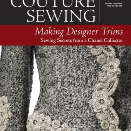 Couture Sewing: Making Designer Trims