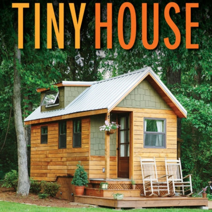 How to Build Your Own Tiny House