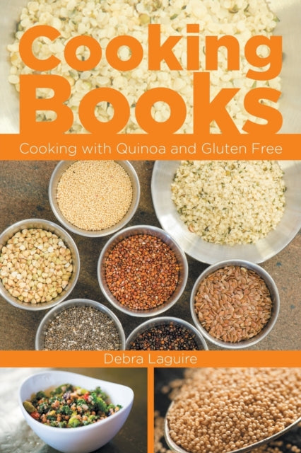 Cooking Books: Cooking with Quinoa and Gluten