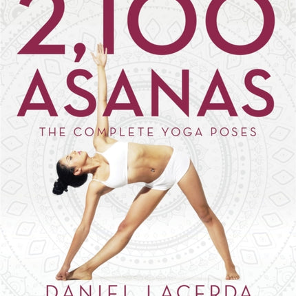 2,100 Asanas: The Complete Yoga Poses