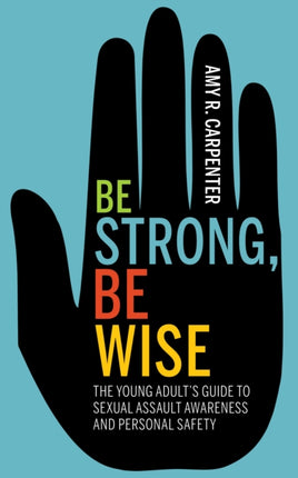 Be Strong, Be Wise: The Young Adult’s Guide to