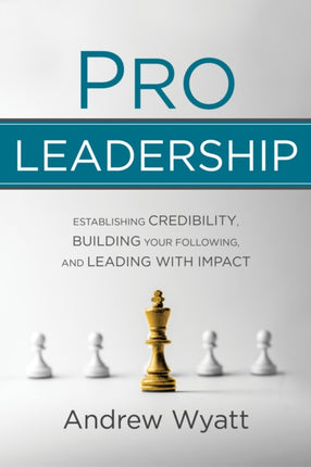 Pro Leadership: Establishing Your Credibility,