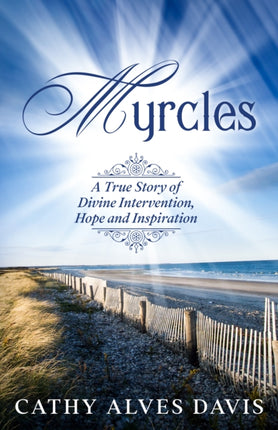 Myrcles: A True Story of Divine Intervention,