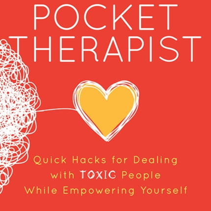 Your Pocket Therapist: Quick Hacks for Dealing