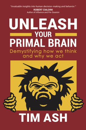 Unleash Your Primal Brain: Demystifying How We