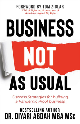 Business NOT as Usual: Success Strategies for