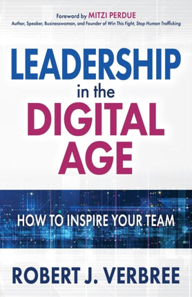 Leadership in the Digital Age: How  to  Inspire