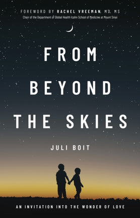 From Beyond the Skies: An Invitation Into the