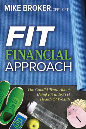 Fit Financial Approach: The Candid Truth About