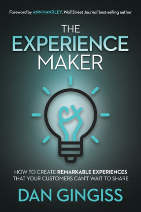 The Experience Maker: How to Create Remarkable