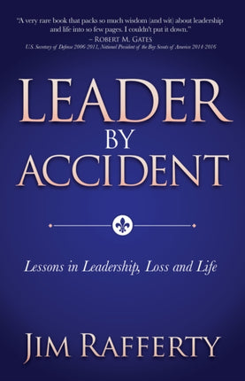 Leader by Accident: Lessons in Leadership, Loss