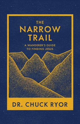 The Narrow Trail: A Wanderer's Guide to Finding