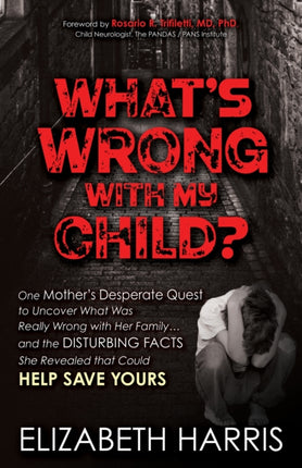 What’s Wrong with My Child?: One Mother’s