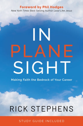 In Plane Sight: Making Faith the Bedrock of Your