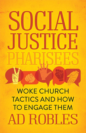 Social Justice Pharisees: Woke Church Tactics and