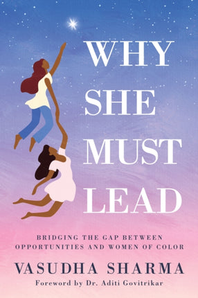 Why She Must Lead: Bridging the Gap Between Women