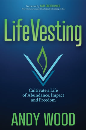 LifeVesting: Cultivate a Life of Abundance,
