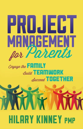 Project Management for Parents: Engage the