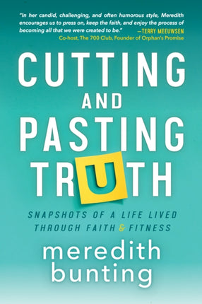 Cutting and Pasting Truth: Snapshots of a Life
