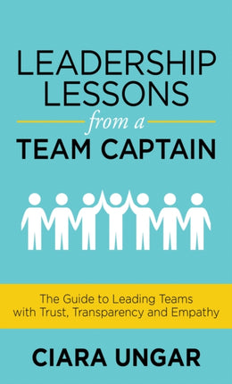 Leadership Lessons from a Team Captain: The Guide