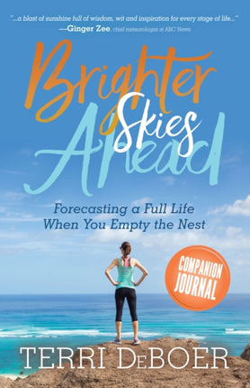 Brighter Skies Ahead: Companion Journal