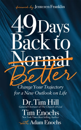 49 Days Back to Better: Change Your Trajectory