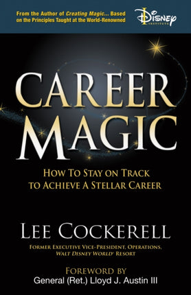 Career Magic: How to Stay on Track to Achieve a