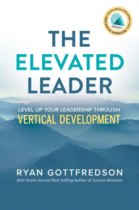 The Elevated Leader: Level Up Your Leadership