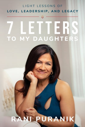 7 Letters to My Daughters: Light Lessons of Love,