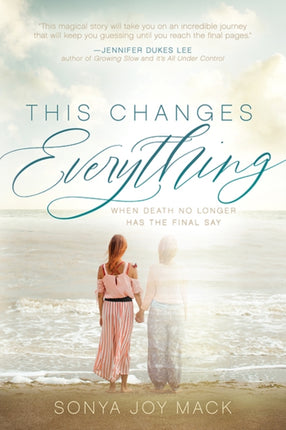 This Changes Everything: When Death No Longer Has