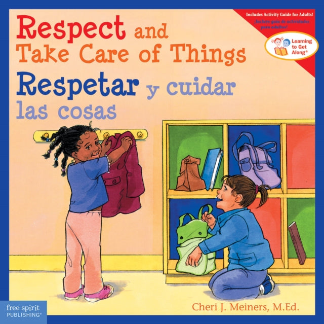 Respect and Take Care of Things / Respetar Y
