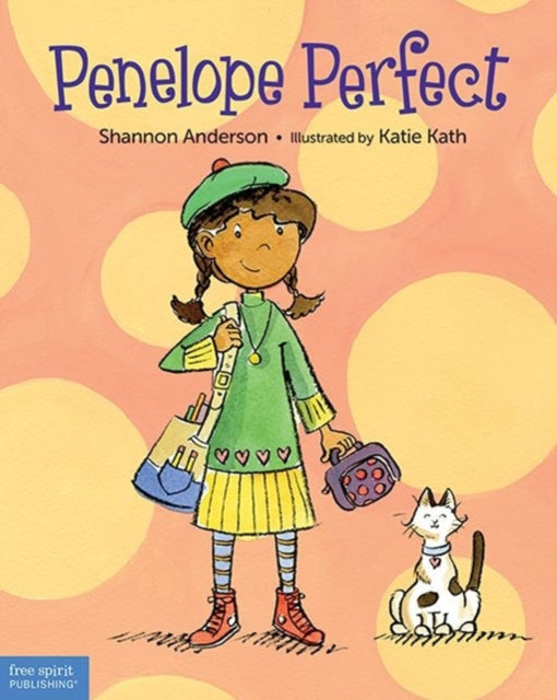 Penelope Perfect: A Tale of Perfectionism Gone Wild (PB)