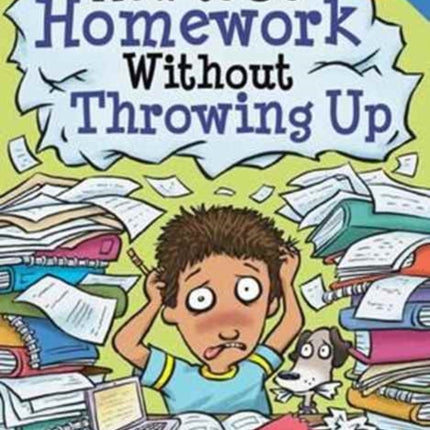 How to Do Homework Without Throwing Up (Laugh & Learn)