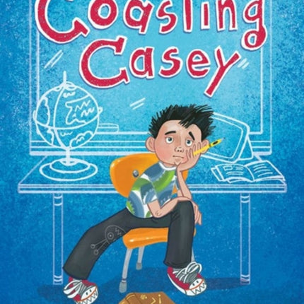 Coasting Casey: A Tale of Busting Boredom in School