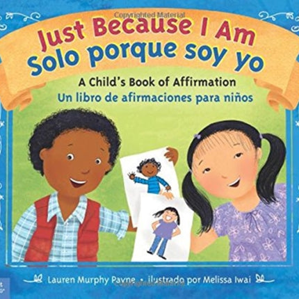 Just Because I Am / Solo porque soy yo