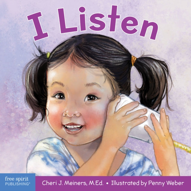 I Listen: A Book About Hearing Understanding and