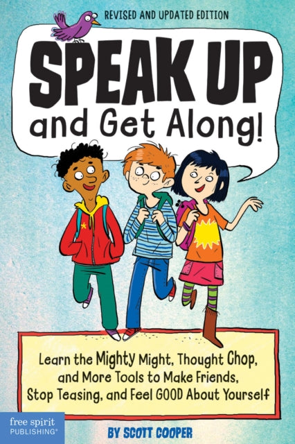 Speak Up and Get Along!: Learn the Mighty Might