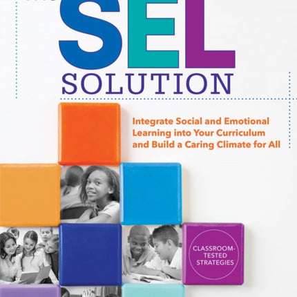 The SEL Solution: Integrate Social-Emotional