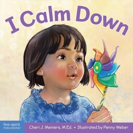 I Calm Down: A Book About Working Through Strong Emotions