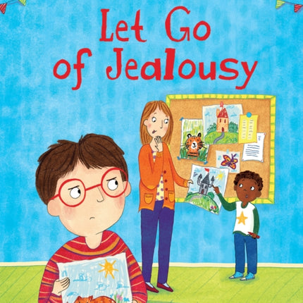Let Go of Jealousy