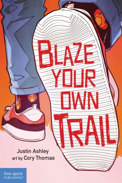 Blaze Your Own Trail: Ideas for Teens to Find and