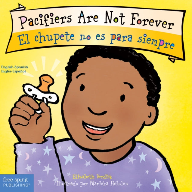 Pacifiers Are Not Forever/El Chupete No Es Para